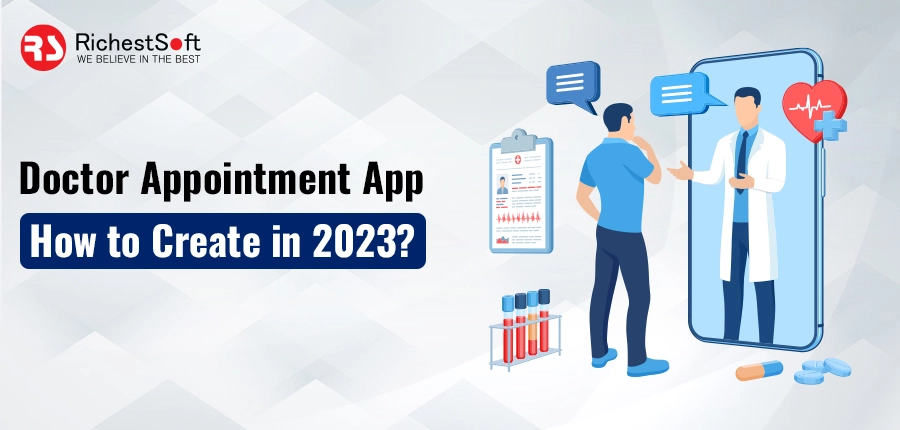 Doctor Appointment App - How to Create in 2023?