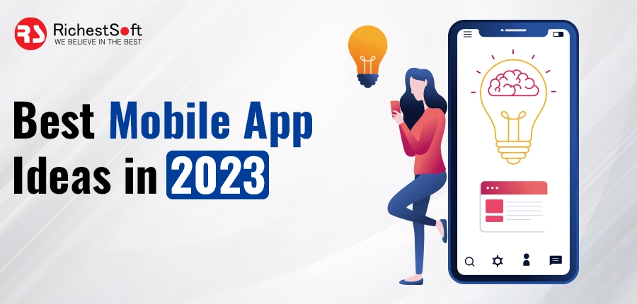 Best Mobile App Ideas in 2023