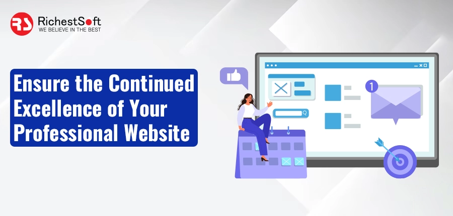 Ensure the Continued Excellence of Your Professional Website