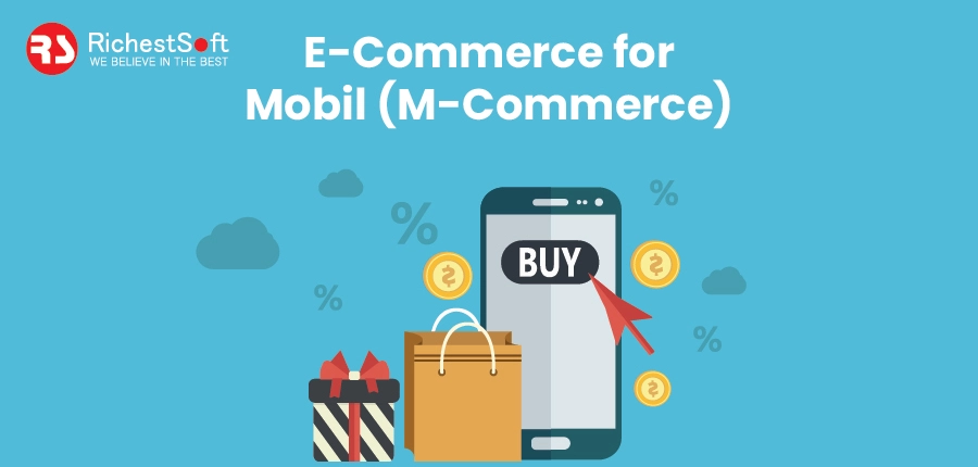 E-Commerce for Mobile (M-Commerce)