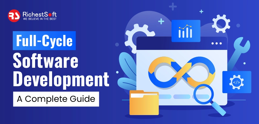 Full-Cycle Software Development - A Complete Guide
