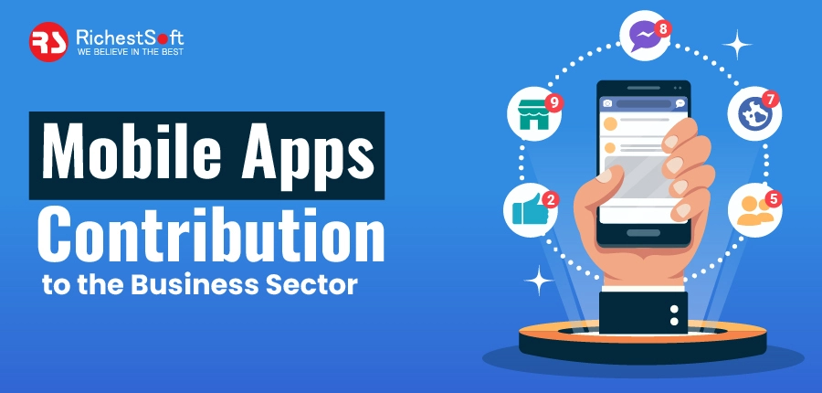 Mobile Apps Contribution to the Business Sector