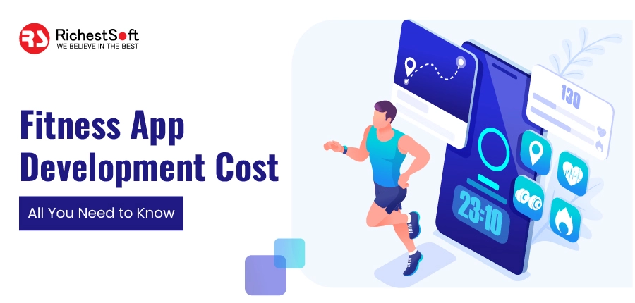 Fitness App Development Cost - All You Need to Know