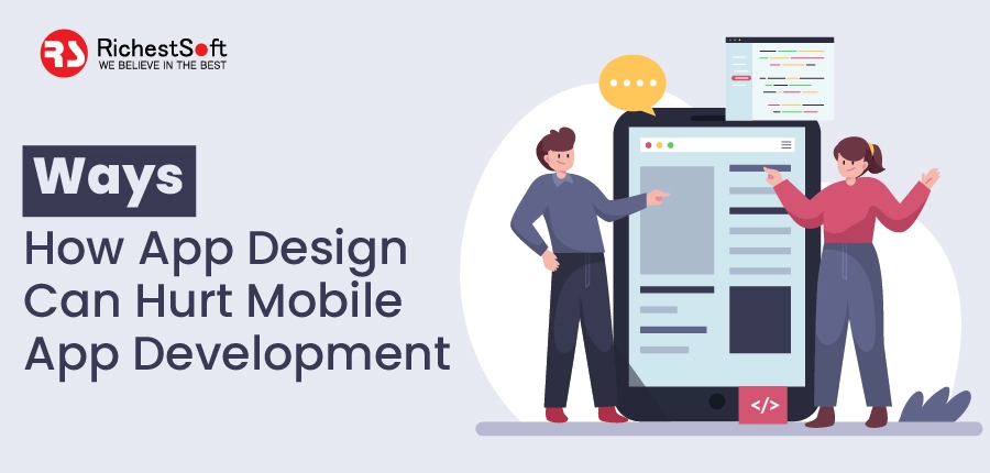 Ways How App Design Can Hurt Mobile App Development