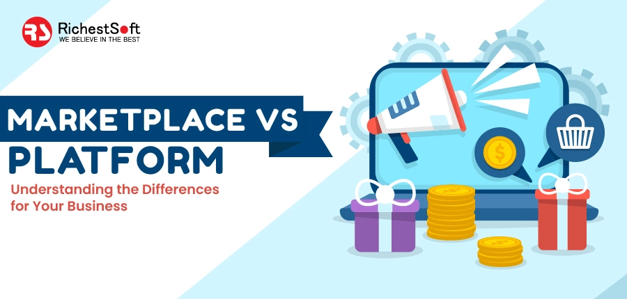 Marketplace vs Platform