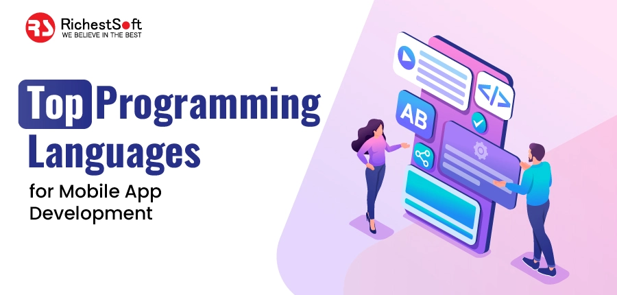 Top Programming Languages for Mobile App Development