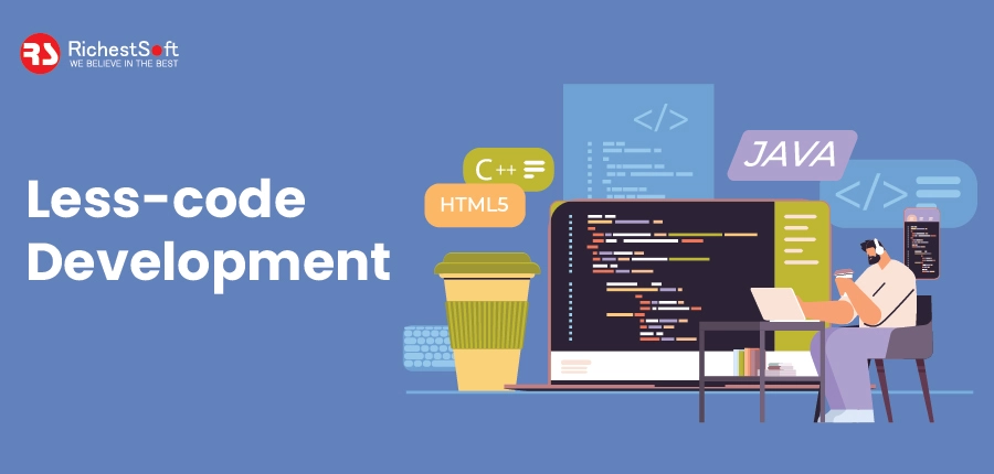 Less-code Development 