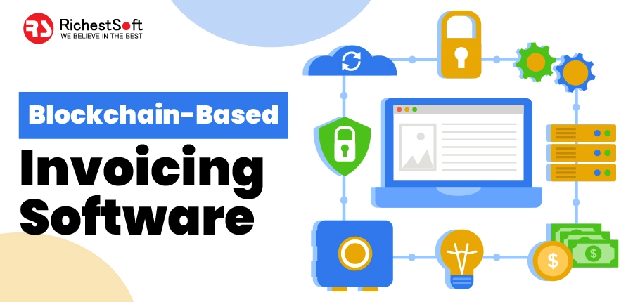 Blockchain-Based Invoicing Software 
