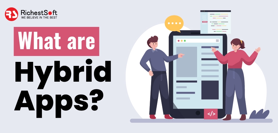 What are Hybrid Apps?
