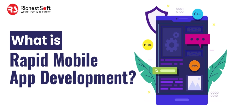 What is Rapid Mobile App Development? 