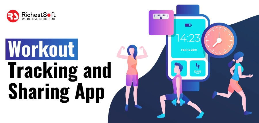 Workout Tracking and Sharing App