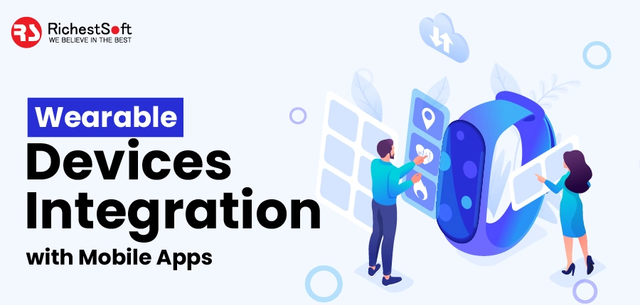Wearable Devices Integration with Mobile Apps