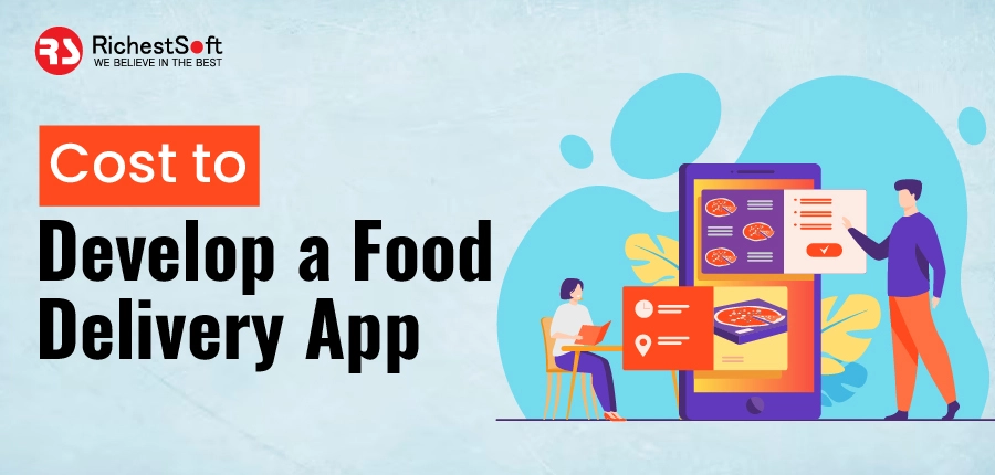 Cost to Develop a Food Delivery App