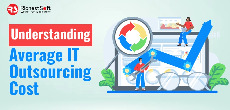 Understanding Average IT Outsourcing Cost 