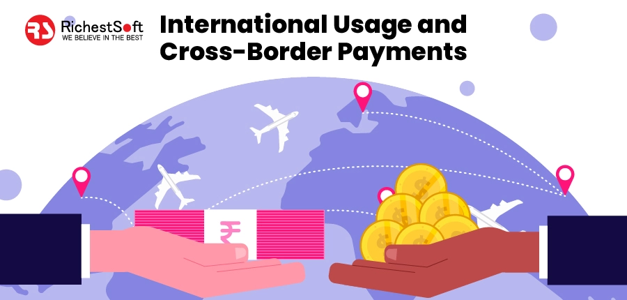 International Usage and Cross-Border Payments