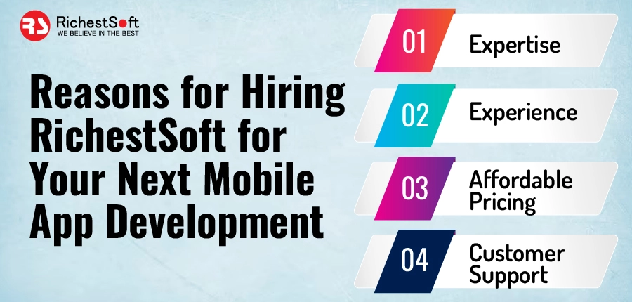 Reasons for Hiring RichestSoft for Your Next Mobile App Development