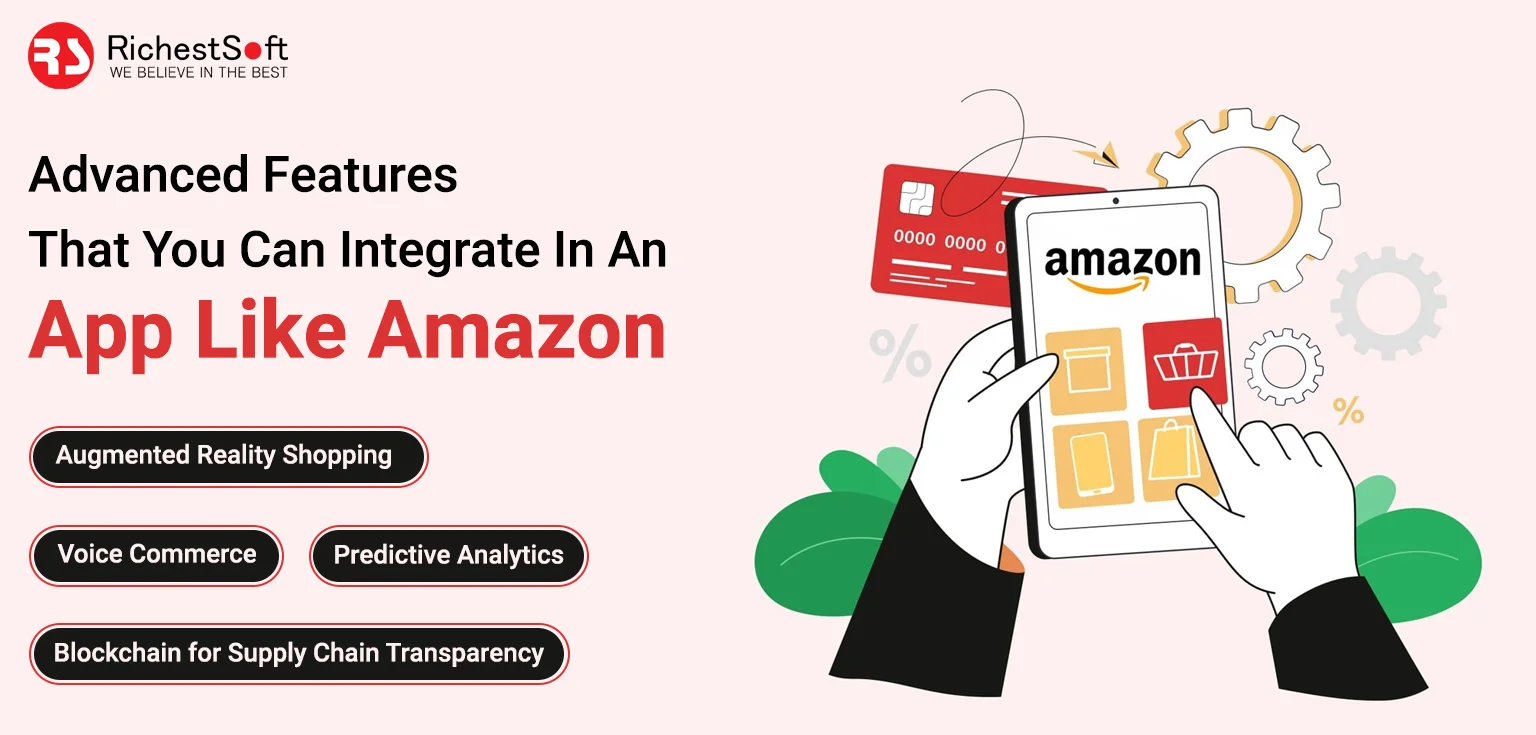 Advanced Features That You Can Integrate In An App Like Amazon