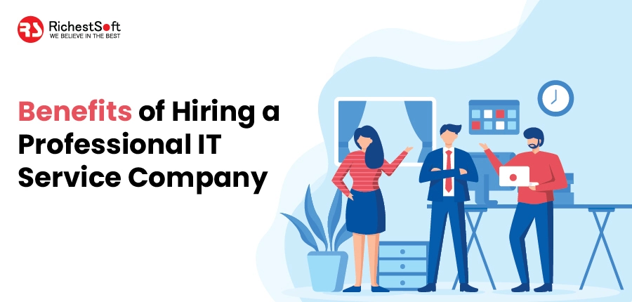 Benefits of Hiring a Professional IT Service Company