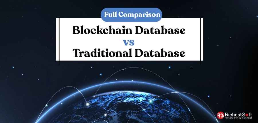 Blockchain Database Vs Traditional Database: Full Comparison