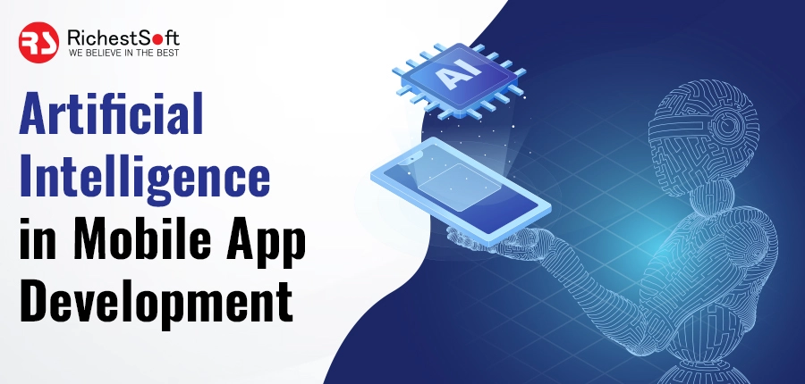 Artificial Intelligence in Mobile App Development