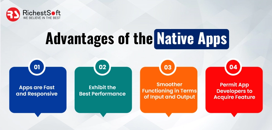 Advantages of Native Apps