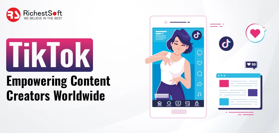 TikTok: Empowering Content Creators Worldwide