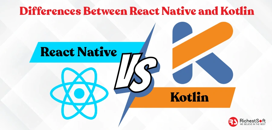 Differences between React Native and Kotlin