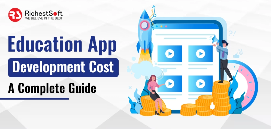 Education App Development Cost - A Complete Guide