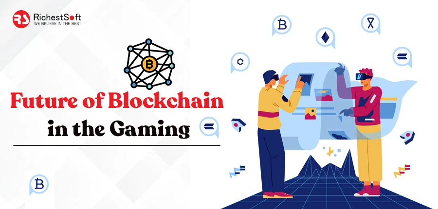 Future of Blockchain in the Gaming