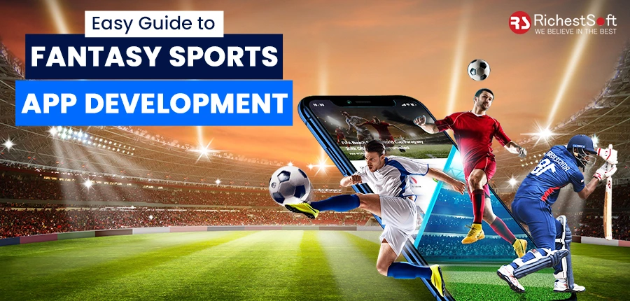 Guide to Fantasy Sports App Development