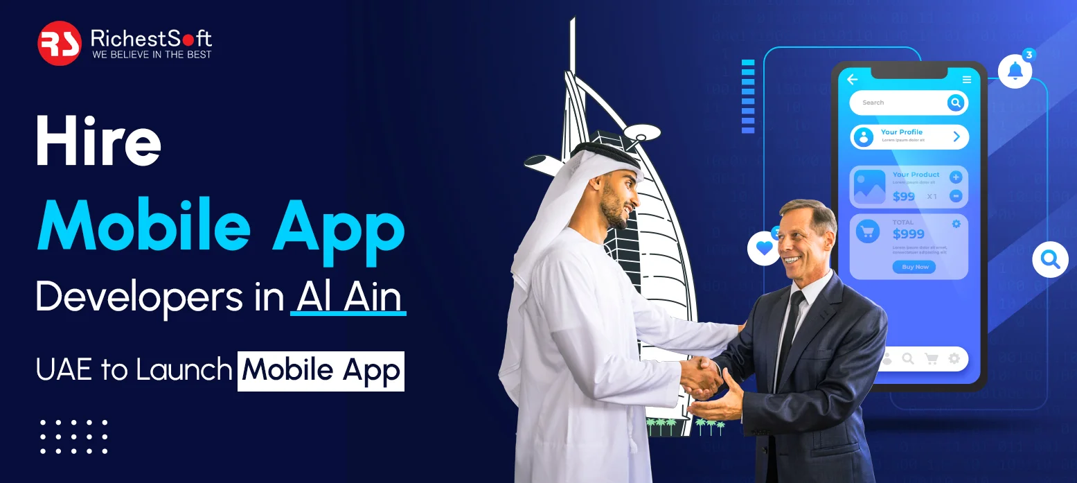 Hire Mobile App Developers in Al Ain, UAE to Launch Mobile App