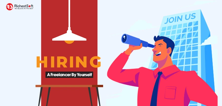 Hiring a Freelancer By Yourself