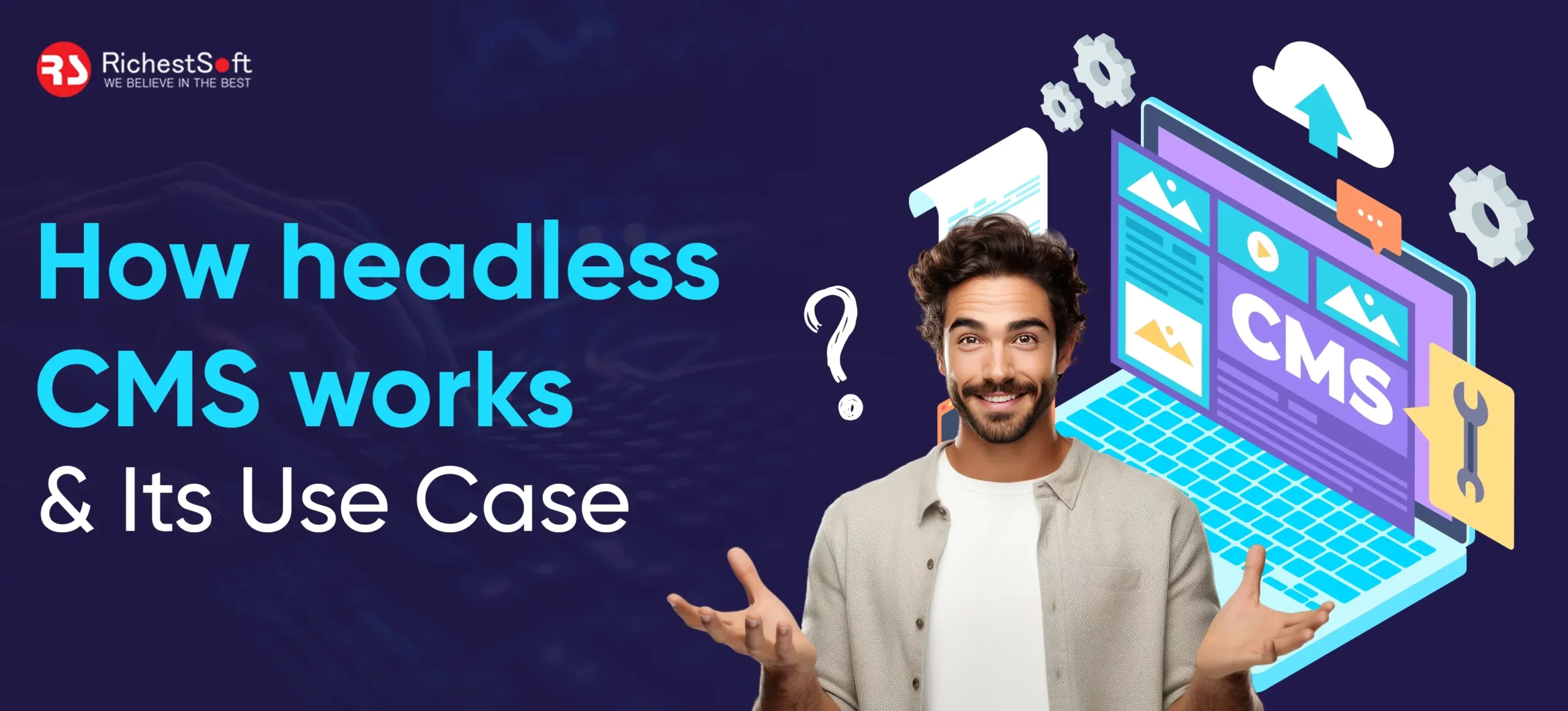 How headless cms works & Its Use Case