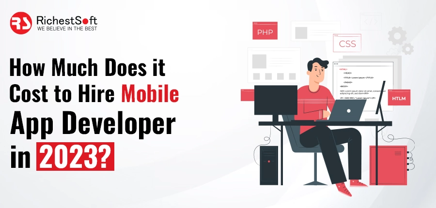 How Much Does it Cost to Hire Mobile App Developer in 2023