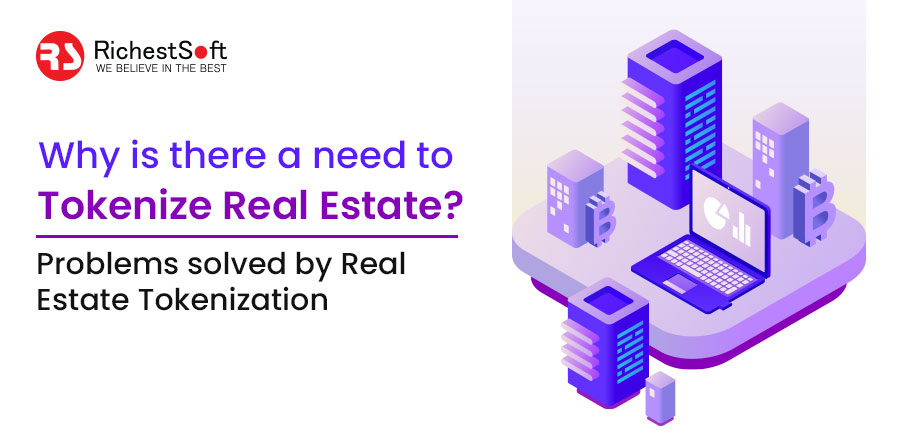 Need to opt Real Estate Tokenization