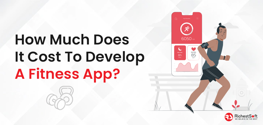 How much does It cost to develop a fitness app