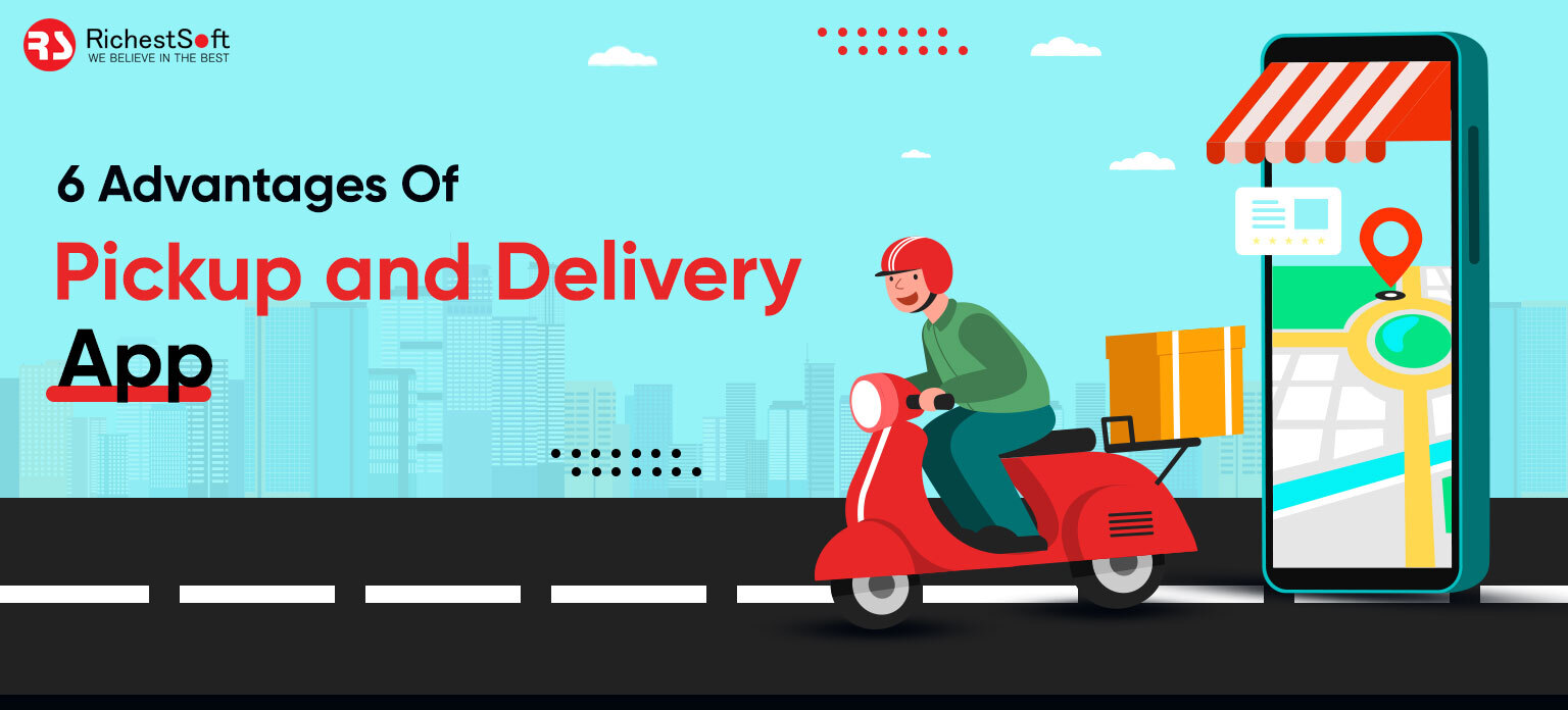 Benefits-Of-Pickup-&-Delivery-Application-For-Your-Business