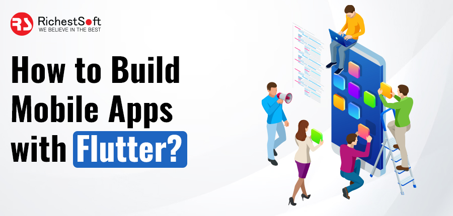 how to build mobile apps with Flutter