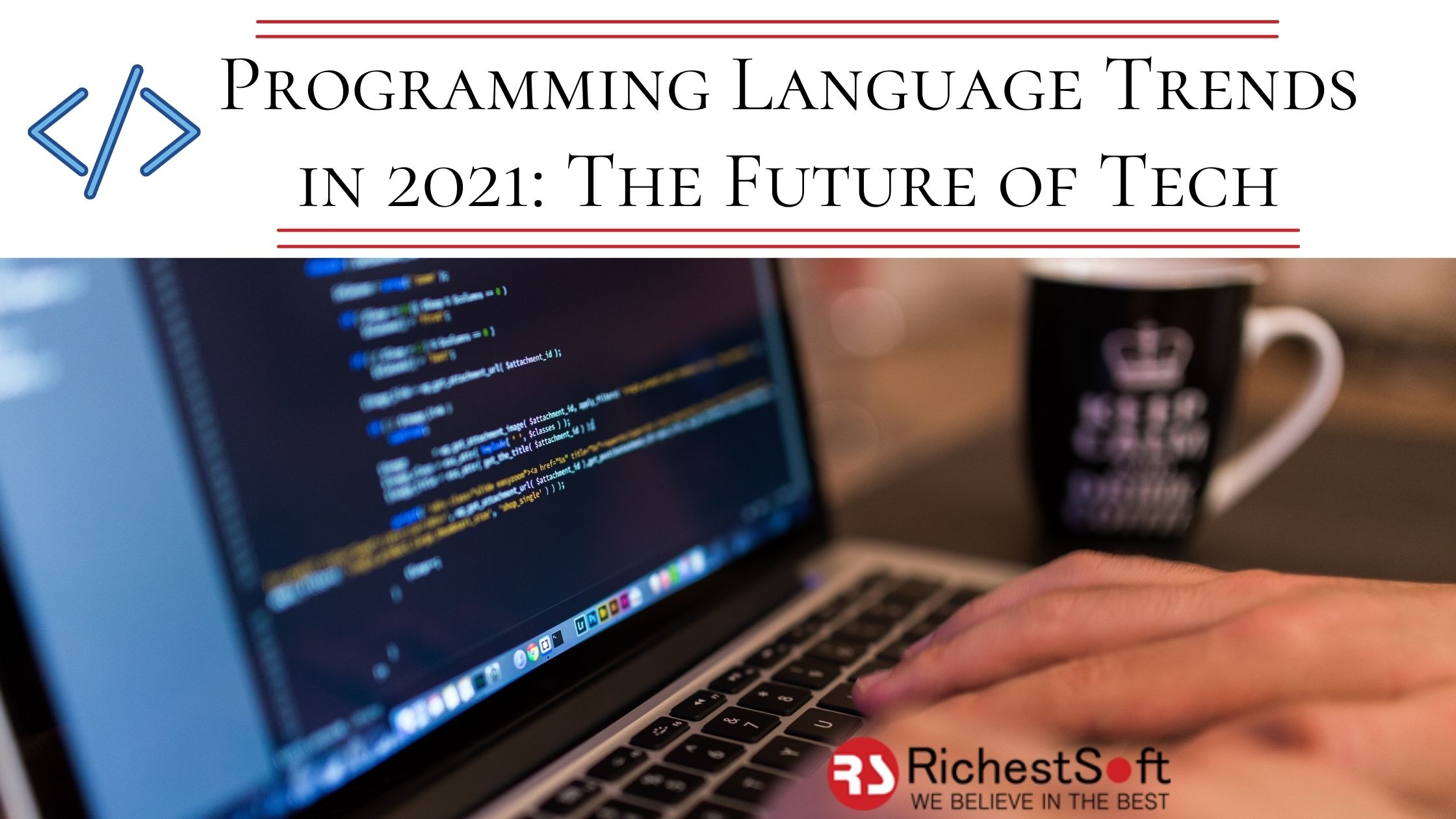 Programming Language Trends in 2021: The Future of Tech