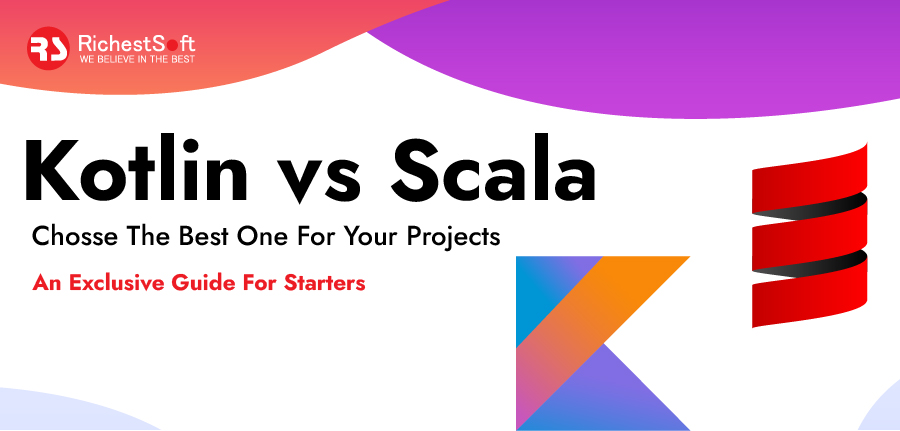 Which one is Best for your Projects- Kotlin vs. Scala