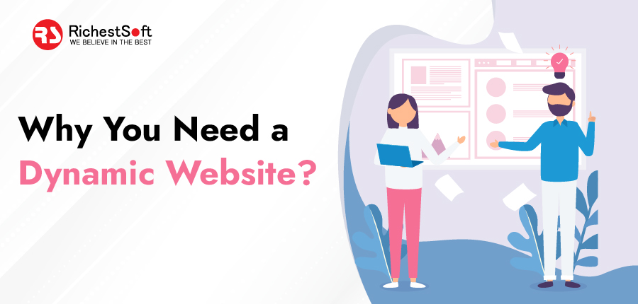 hy You Need a Dynamic Website