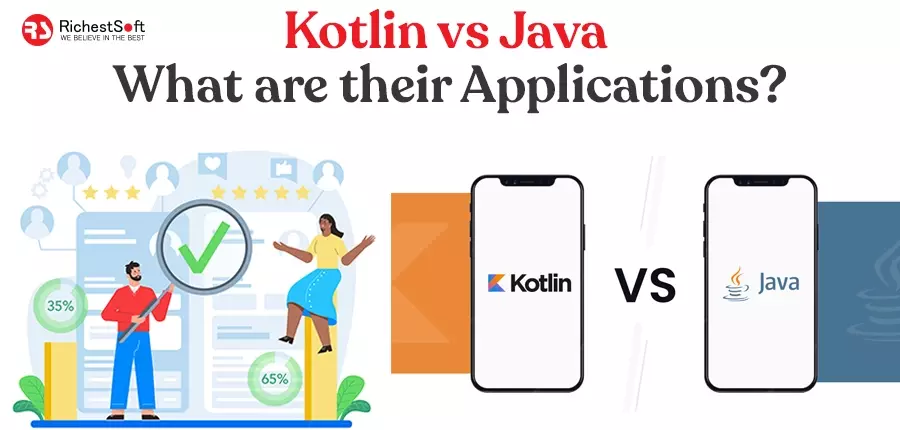 Kotlin vs Java: What are their applications?