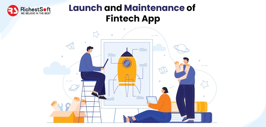 Launch and Maintenance of  Fintech App