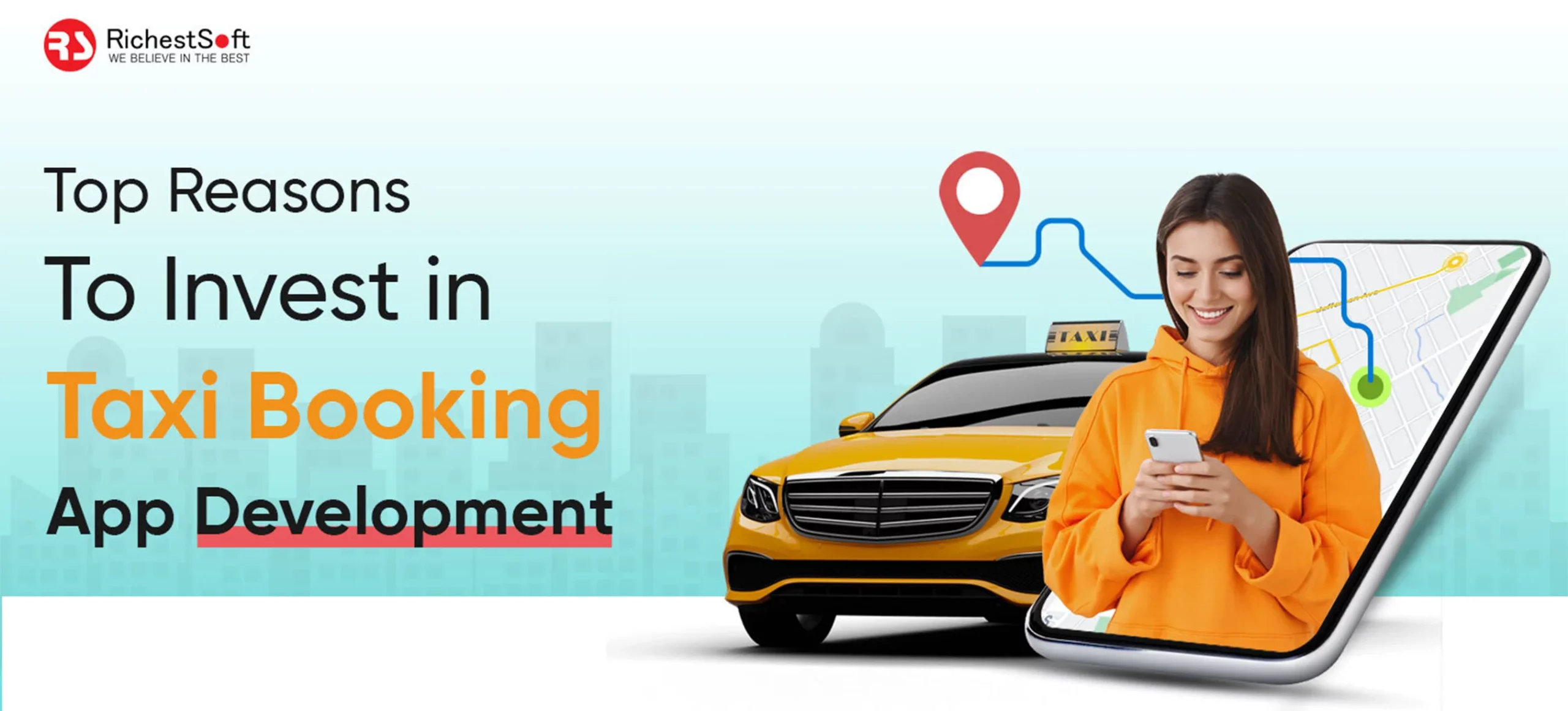 Top Reasons to invest in Taxi Booking App Development