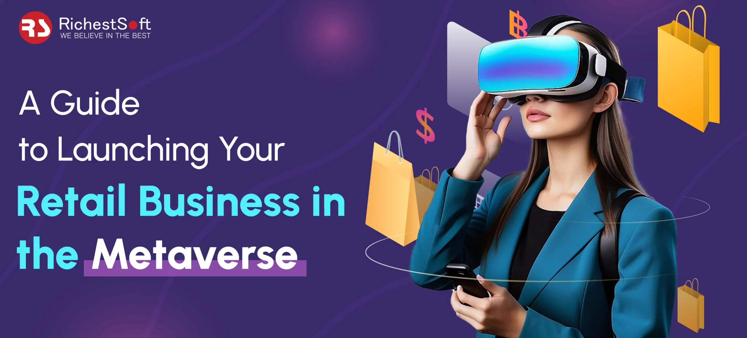 A Guide to Launching Your Retail Business in the Metaverse