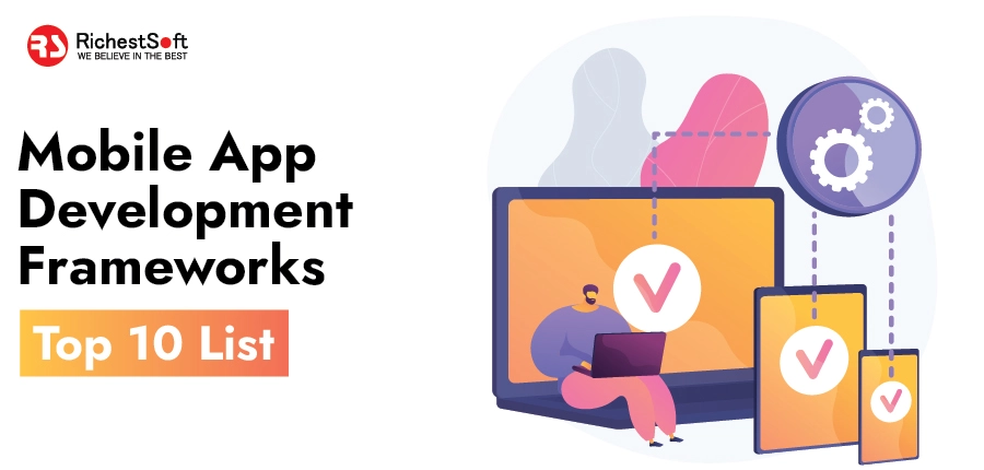 Mobile App Development Frameworks