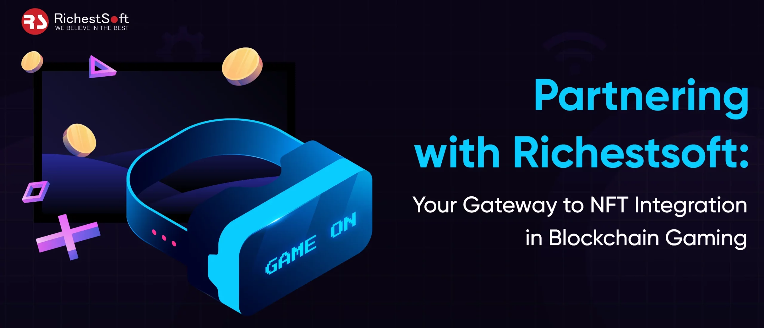 Partnering with Richestsoft_ Your Gateway to NFT Integration in Blockchain Gaming (1)