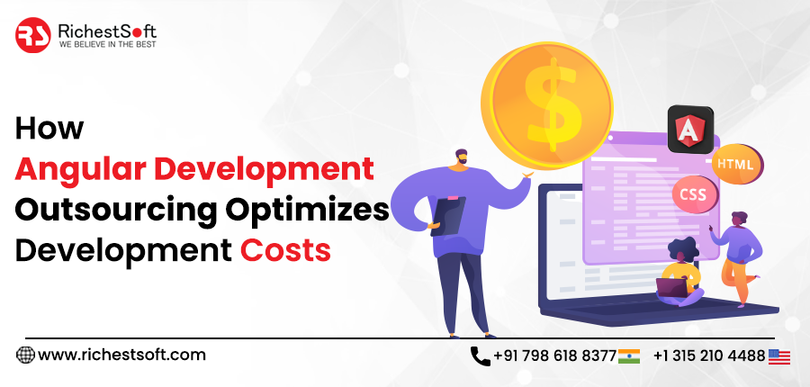 How Angular Development Outsourcing Optimizes Development Costs