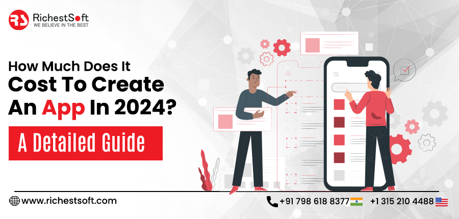 How Much Does It Cost To Create An App In 2024_ A Detailed Guide