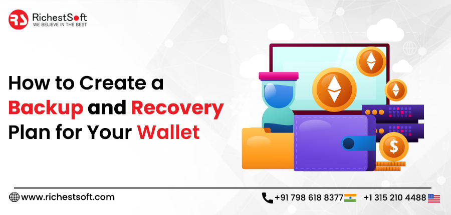 How to Create a Backup and Recovery Plan for Your Wallet